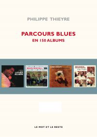 Parcours blues en 150 albums