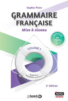 Grammaire française : supérieur, formation continue Vol.1 -  Mise à niveau 2e édition