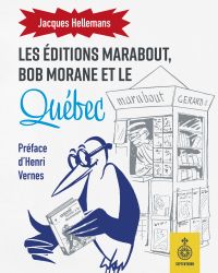Éditions Marabout, Bob Morane et le Québec (Les)