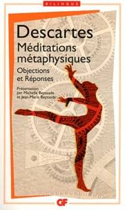 Méditations métaphysiques: Objections et réponses: suivies de quatre lettres - Édition bilingue