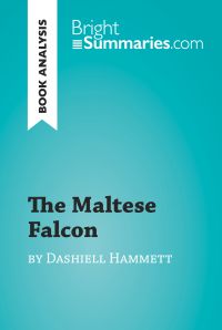 The Maltese Falcon by Dashiell Hammett (Book Analysis)