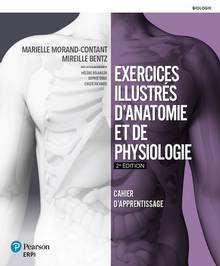 Exercices illustres d'anatomie et de physiologie 2e édition: cahier de synthèse et d'intégration