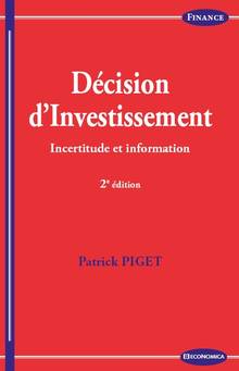 Décision d'Investissement : Incertitude et information, 2e édition