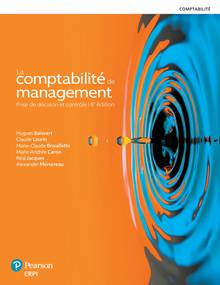 Comptabilité de management : prise de décision et contrôle : Manuel + MonLab (60 mois) : 6e édition (La)