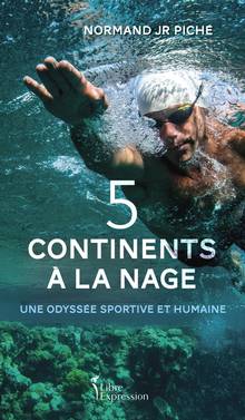 5 continents à la nage : une odyssée sportive et humaine