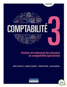 Comptabilité 3 : analyse et traitement des données: du cycle comptable 4e édition