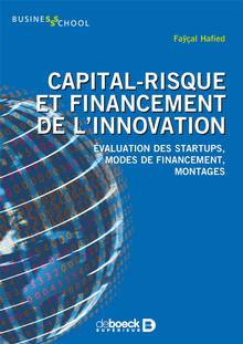 Capital-risque et financement de l'innovation : évolution des startups, modes de financement, montages