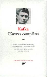 Oeuvres complètes, Volume 3 (Kafka)