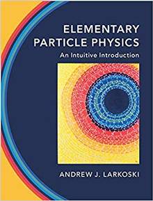 Elementary Particle Physics : An Intuitive Introduction