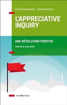 L'appreciative inquiry : une révolution positive