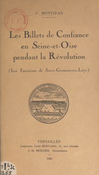 Les Billets de Confiance en Seine-et-Oise pendant la Révolution (Les Émissions de Saint-Germain-en-Laye)