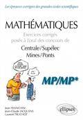 Mathématiques : exercices corrigés posés à l'oral des concours de Centrale-Supélec, Mines-Ponts : MP-MP*