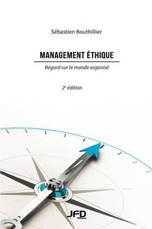 Management éthique : regard sur le monde organisé