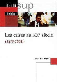 Crises au XXe siècle : 1873-2003