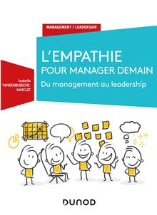 L'empathie pour manager demain : du management au leadership