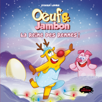 Oeuf et Jambon : La reine des rennes !