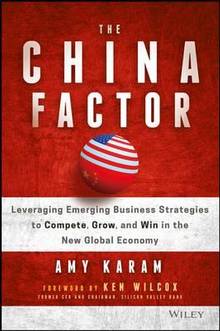 The China Factor: Leveraging Emerging Business Strategies to Compete,