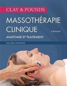 Massothérapie clinique :anatomie et traitement, 3ed.