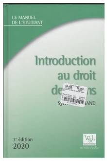 Introduction au droit des biens : Manuel de l'étudiant : 3e édition