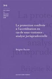 La protection conférée à l'accréditation en cas de sous-traitance : analyse jurisprudentielle