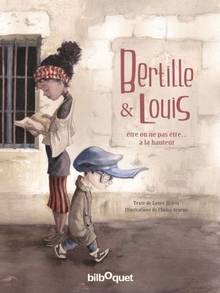 Bertille & Louis : être ou ne pas être... à la hauteur