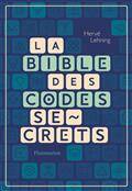 La bible des codes secrets