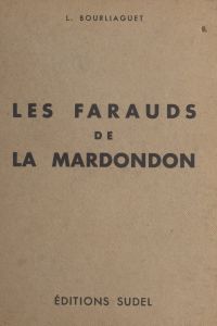 Les farauds de la Mardondon