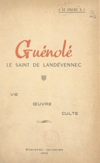 Guénolé, le saint de Landévennec