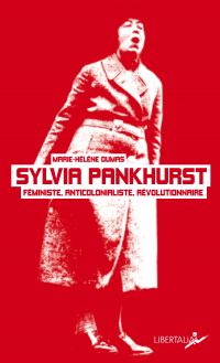 Sylvia Pankhurst : féministe, anticolonialiste, révolutionnaire