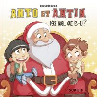 Anto et Antin Volume 2, Père Noël, qui es-tu ?