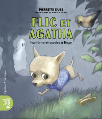 Flic et Agatha, Volume 3, Fantôme et cordes à linge