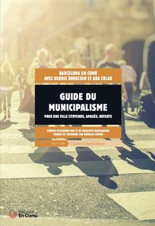 Guide du municipalisme : pour une ville citoyenne