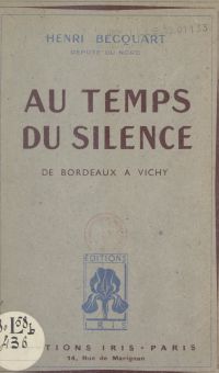 Au temps du silence, de Bordeaux à Vichy