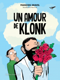 Un amour de Klonk - Nouvelle édition