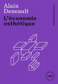 L'économie esthétique : Feuilleton théorique, vol. 3