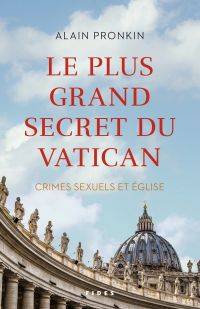 Plus grand secret du Vatican, Le : crimes sexuels et Église
