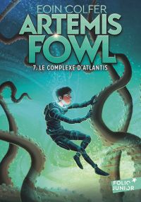 Artemis Fowl, vol. 7 : Le complexe d'Atlantis - Nouvelle édition