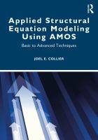 Applied Structural Equation Modeling Using Amos: Basic to Advanced