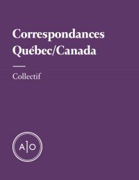 Correspondances Québec/Canada