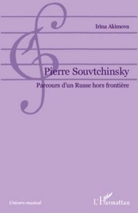 Pierre souvtchinsky - parcours d'un russe hors frontière