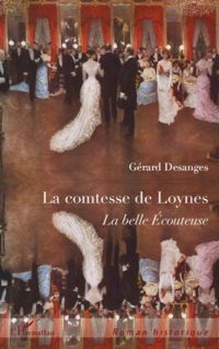 La comtesse de loynes - la belle ecouteuse