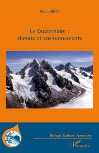 Le quaternaire : climats et environnements
