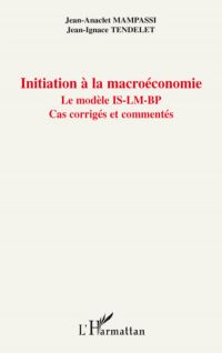 Initiation À la macroéconomie - le modèle is-lm-bp - cas cor