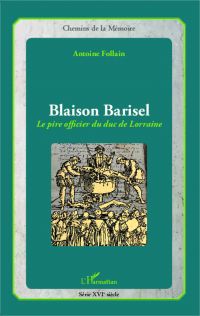 Blaison Barisel, le pire officier du duc de Lorraine