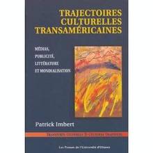 Trajectoires culturelles transaméricaines