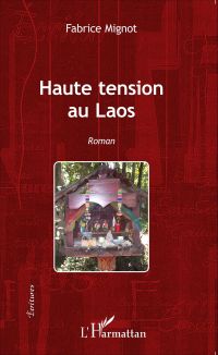 Haute tension au Laos