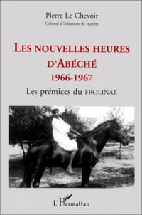LES NOUVELLES HEURES D'ABECHE 1966-1967