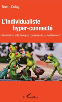 L'individualiste hyper-connecté