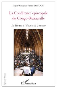 La conférence épiscopale du congo-brazzaville - ses défis fa