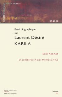 Essai biographique sur Laurent Désiré Kabila